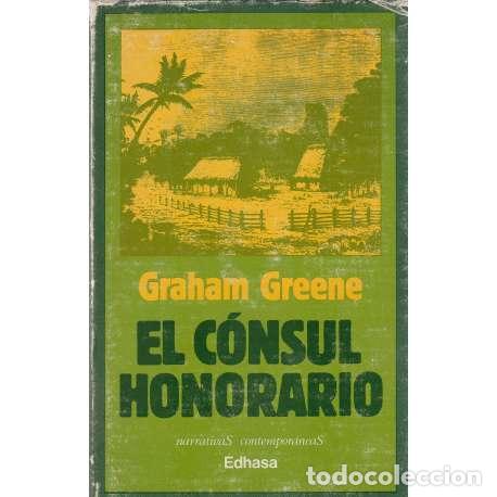 Libros de segunda mano: El c&oacute;nsul honorario - Graham Greene - Foto 1