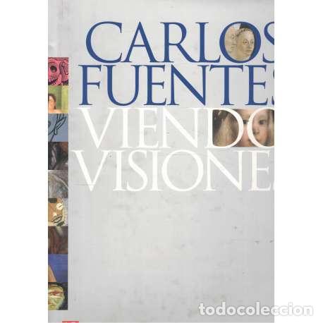 Libros de segunda mano: Viendo Visiones - Carlos Fuentes - Foto 1