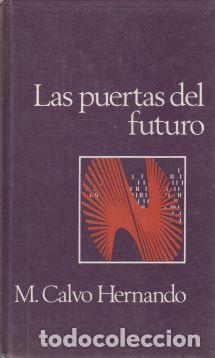 Libros de segunda mano: Las puertas del futuro - M. Calvo Hernando - Foto 1