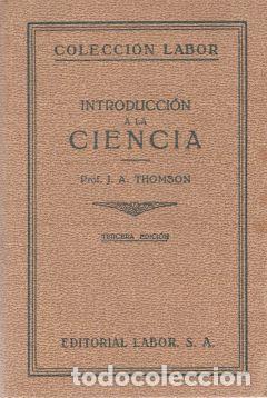 Libros de segunda mano: Introducci&oacute;n a la ciencia - J. A. Thomson - Foto 1