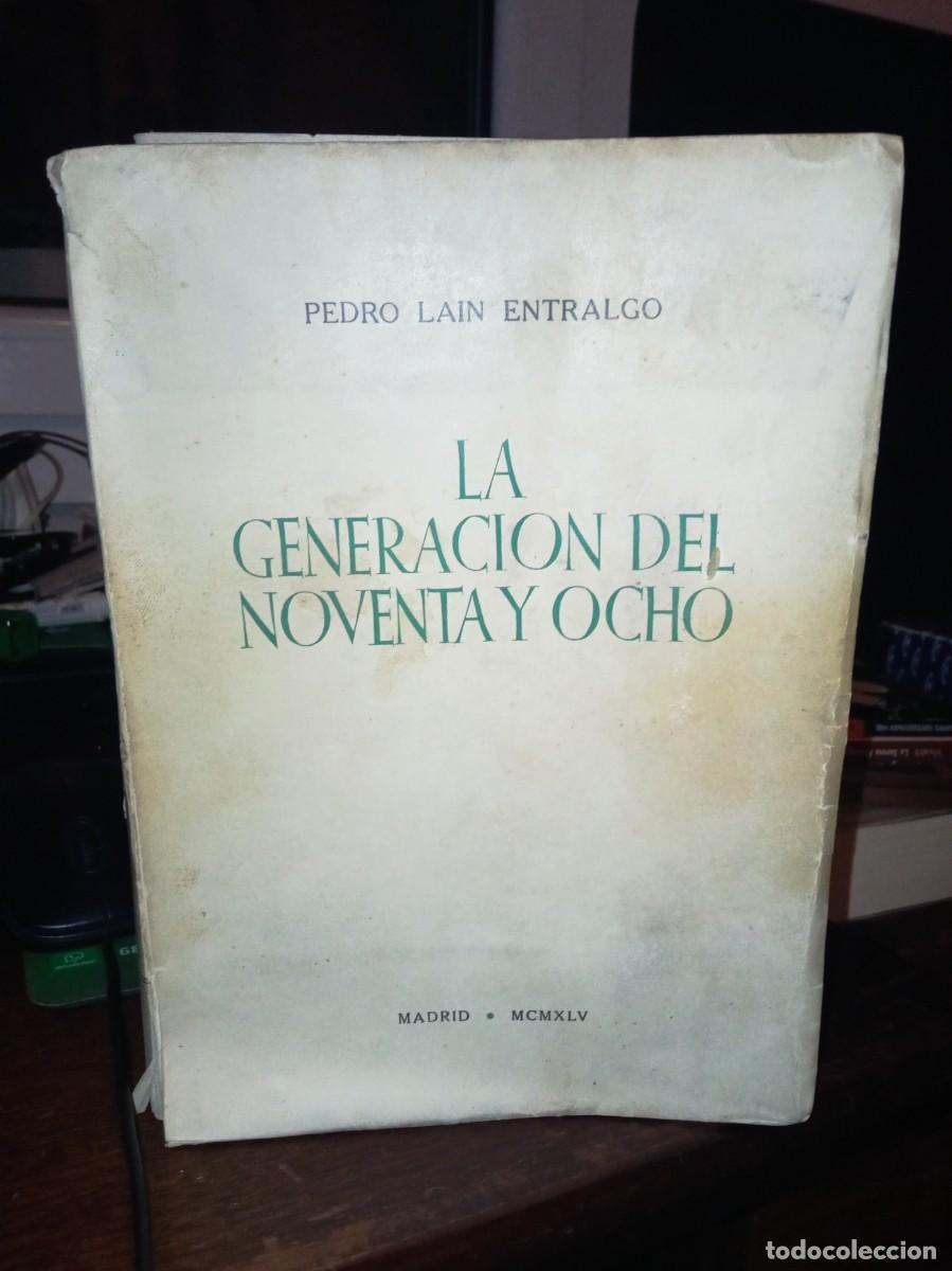 Libros de segunda mano: Pedro Lain Entralgo la generaci&oacute;n del noventa y ocho 1945 - Foto 1