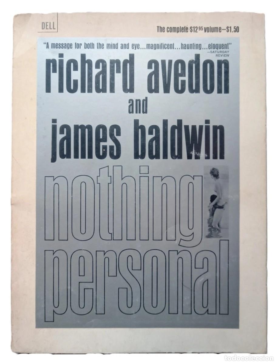 Libros de segunda mano: Avedon, Richard - Baldwin, James - Nothing Personal - Primera Edici&oacute;n - (1964) - Foto 1