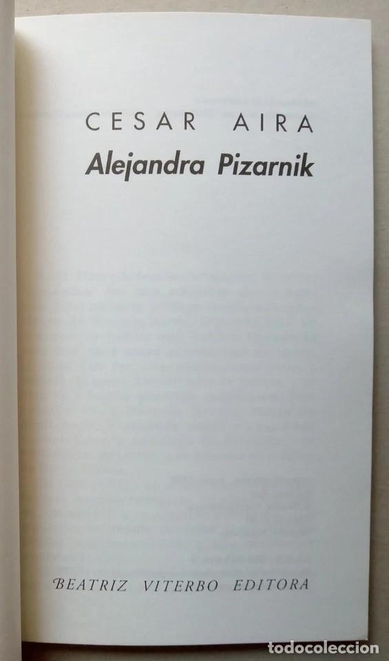 Libros de segunda mano: Aira, Cesar - Alejandra Pizarnik - Primera Edici&oacute;n - (1998) - Foto 2