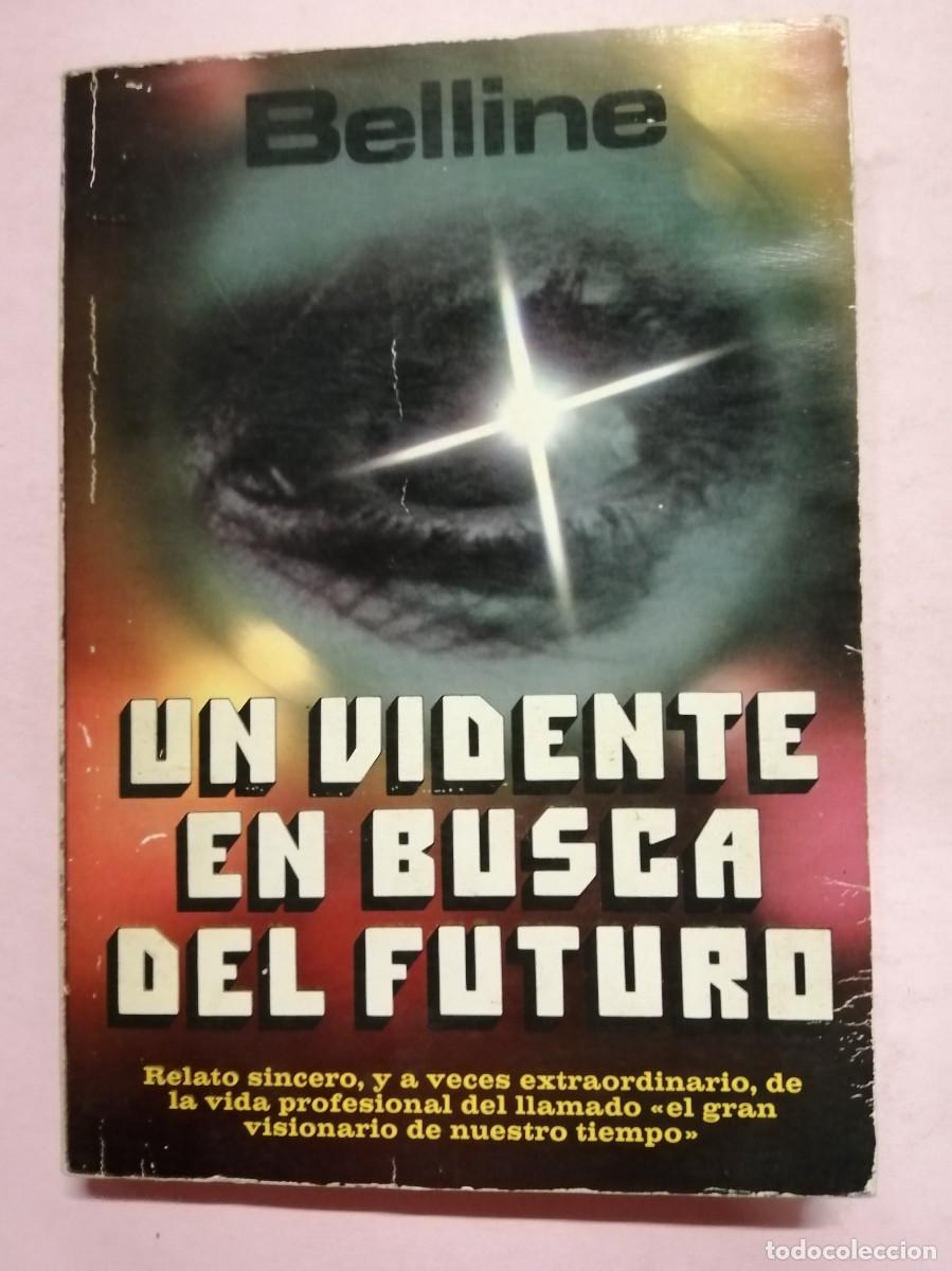 Libros de segunda mano: UN VIDENTE EN BUSCA DEL FUTURO (MARCEL BELLINE) - Foto 1