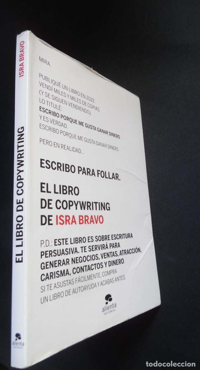 Libros de segunda mano: Escribo para follar, de Isra Bravo. El libro del copywriting - Foto 2