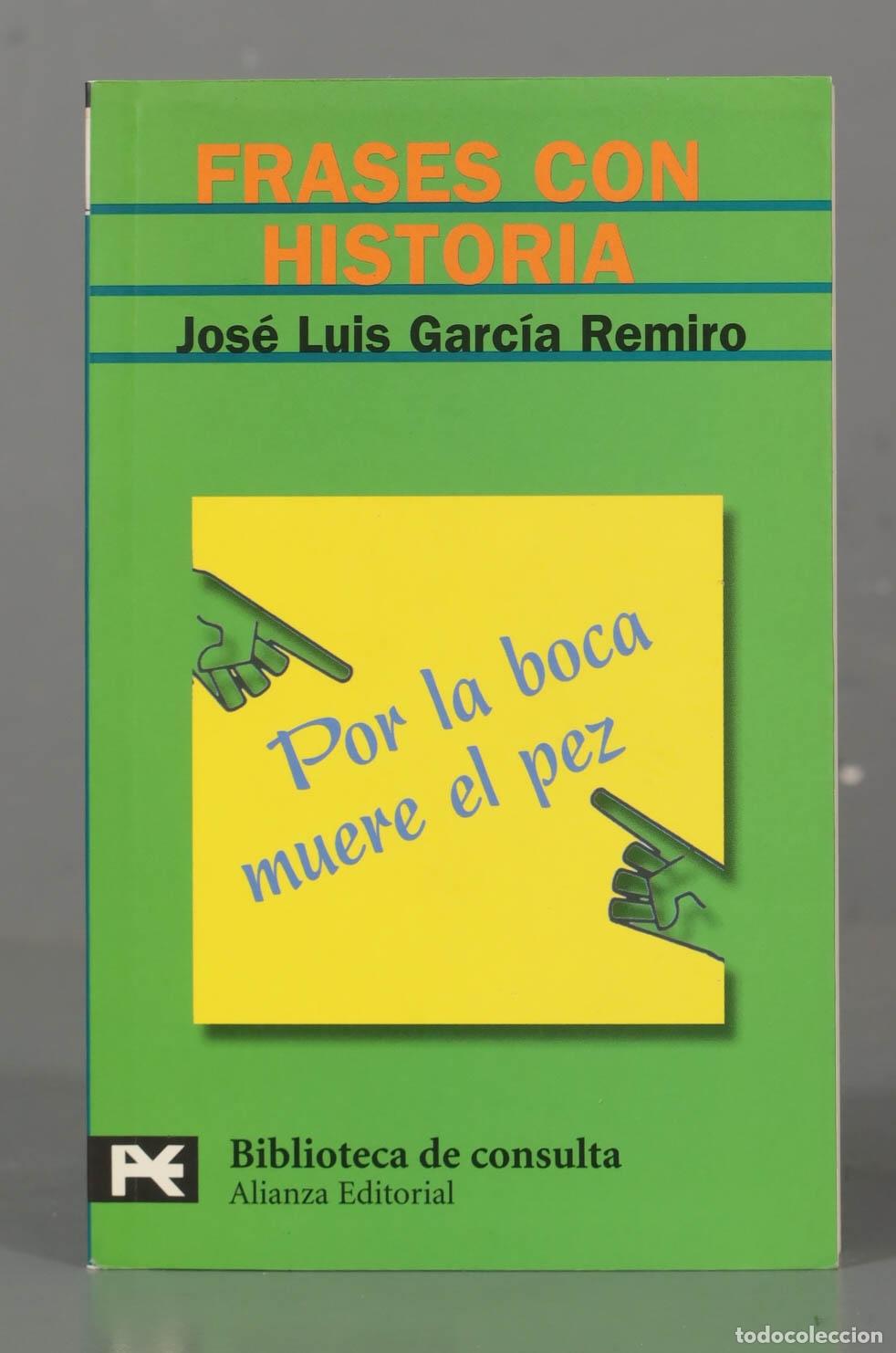 Gebrauchte B&uuml;cher: FRASES CON HISTORIA. Jos&eacute; Luis Garc&iacute;a Remiro