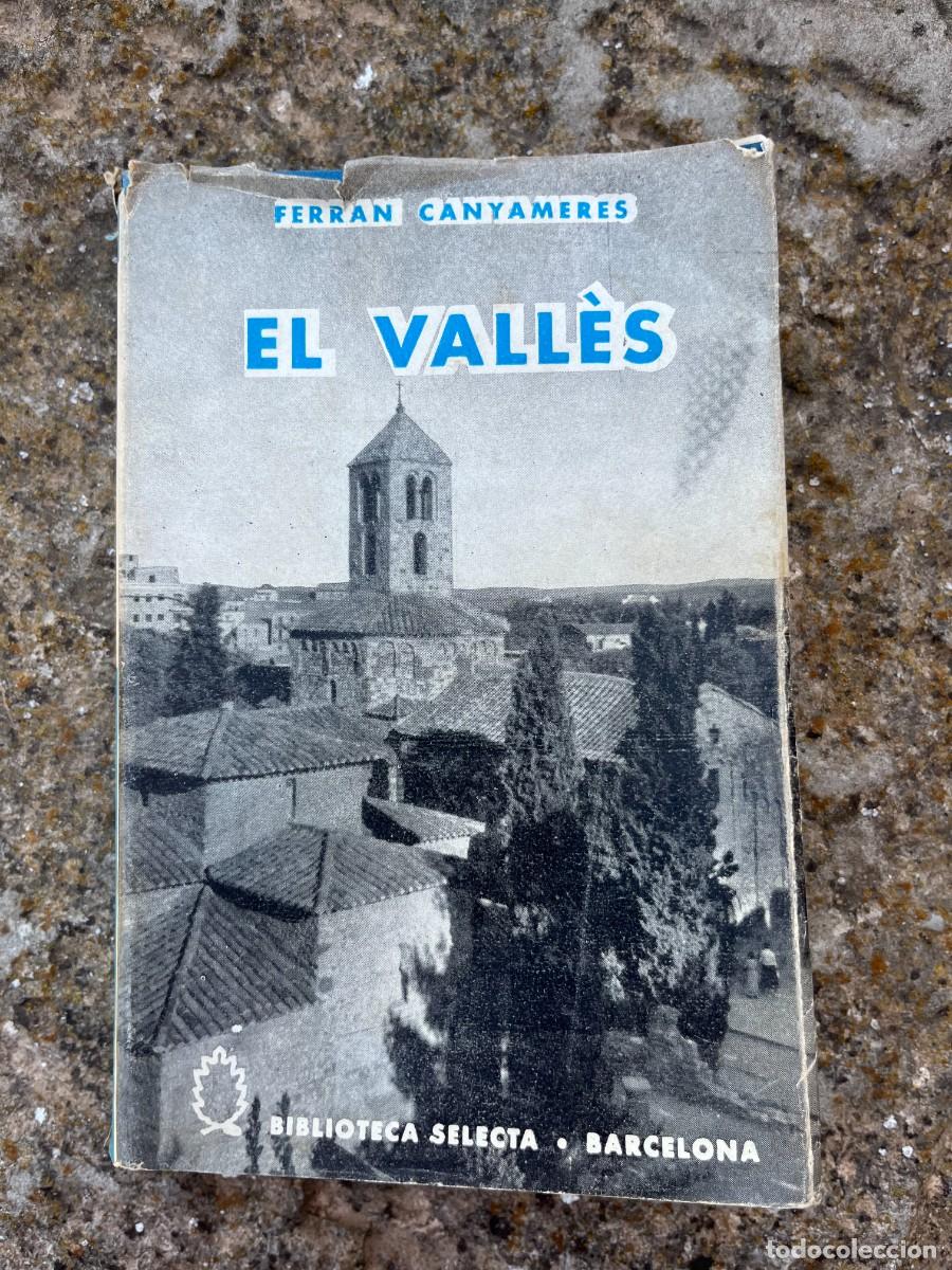 Libros de segunda mano: El Vall&egrave;s &ndash; Ferran Canyameres - Foto 1