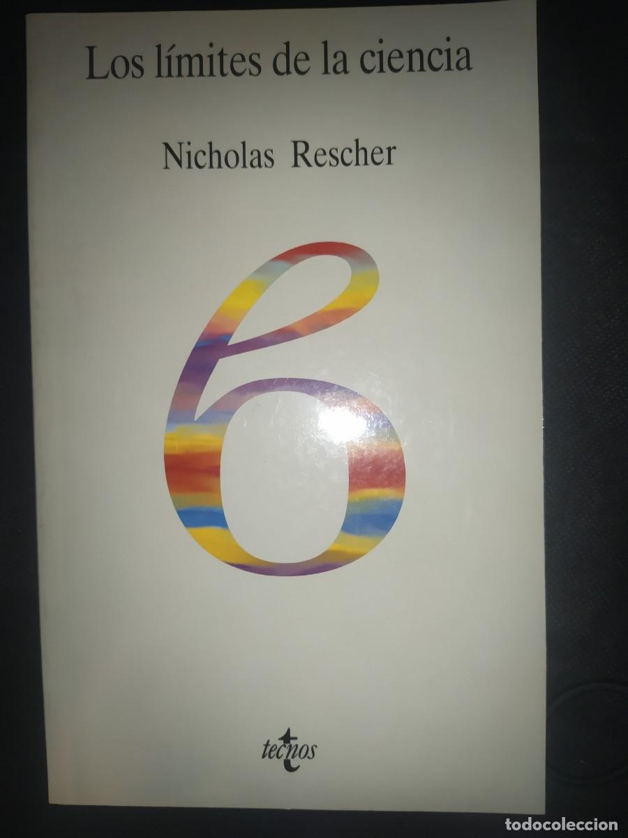 Libros de segunda mano: LOS L&Iacute;MITES DE LA CIENCIA - NICHOLAS RESCHER. TECNOS - Foto 1