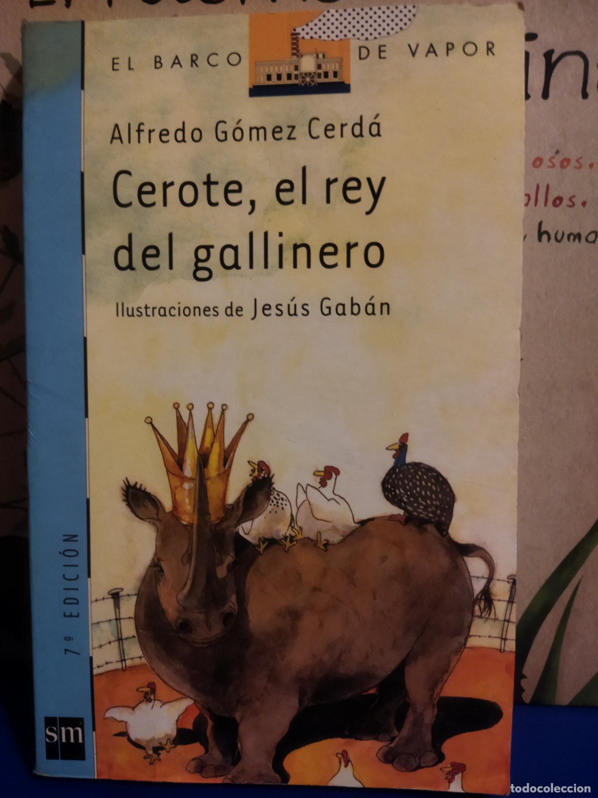 Libri di seconda mano: Cerote ,el rey del gallinero