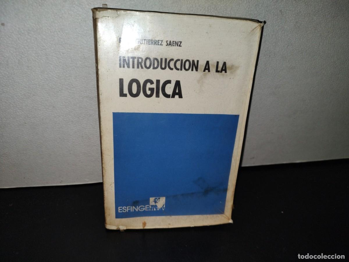 Libros de segunda mano: 157- INTRODUCCI&Oacute;N A LA L&Oacute;GICA - RA&Uacute;L GUTI&Eacute;RREZ S&Aacute;ENZ - Foto 1