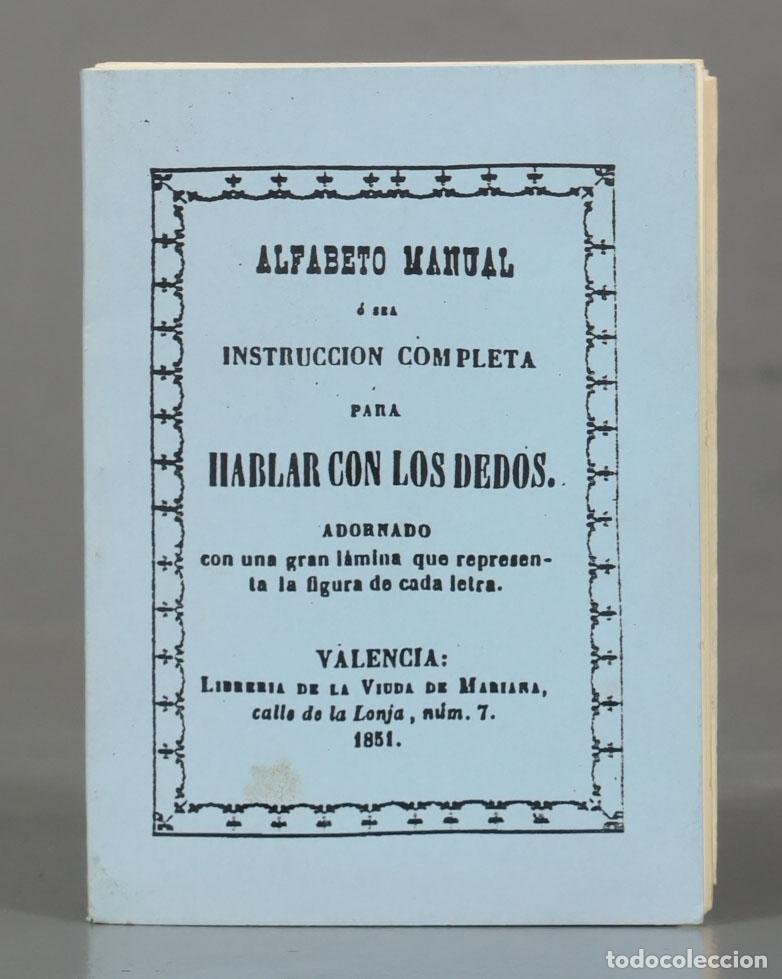 Gebrauchte B&uuml;cher: ALFABETO MANUAL PARA HABLAR CON LOS DEDOS. 1851. FACSIMIL