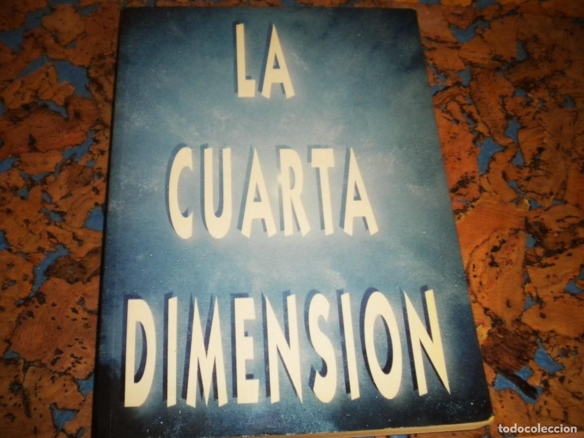 Libros de segunda mano: Libro. LA CUARTA DIMENSI&Oacute;N. Autor. EL ESCRIBA DEL TAO. Espiritualidad y Autoayuda. - Foto 1