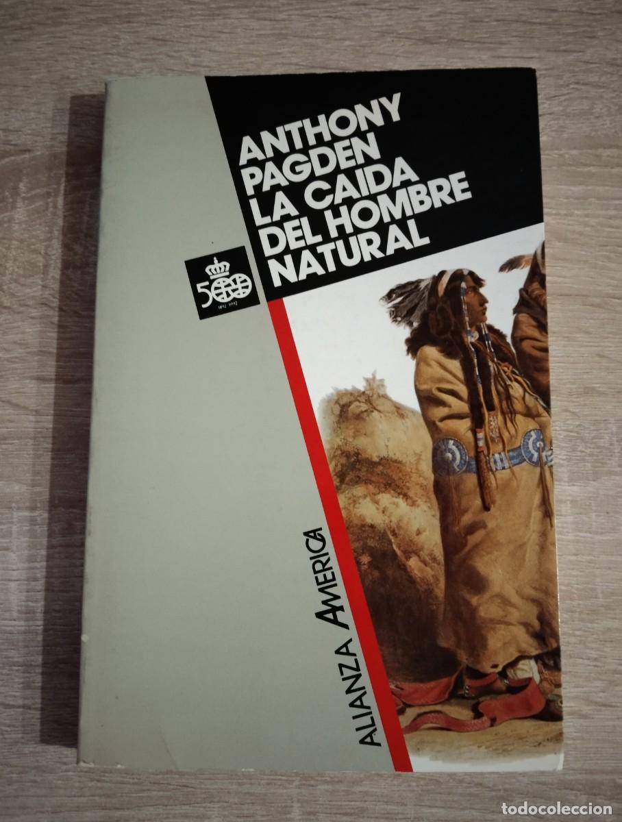 Libros de segunda mano: CAIDA DEL HOMBRE NATURAL, LA - Pagden, Anthony - Foto 1