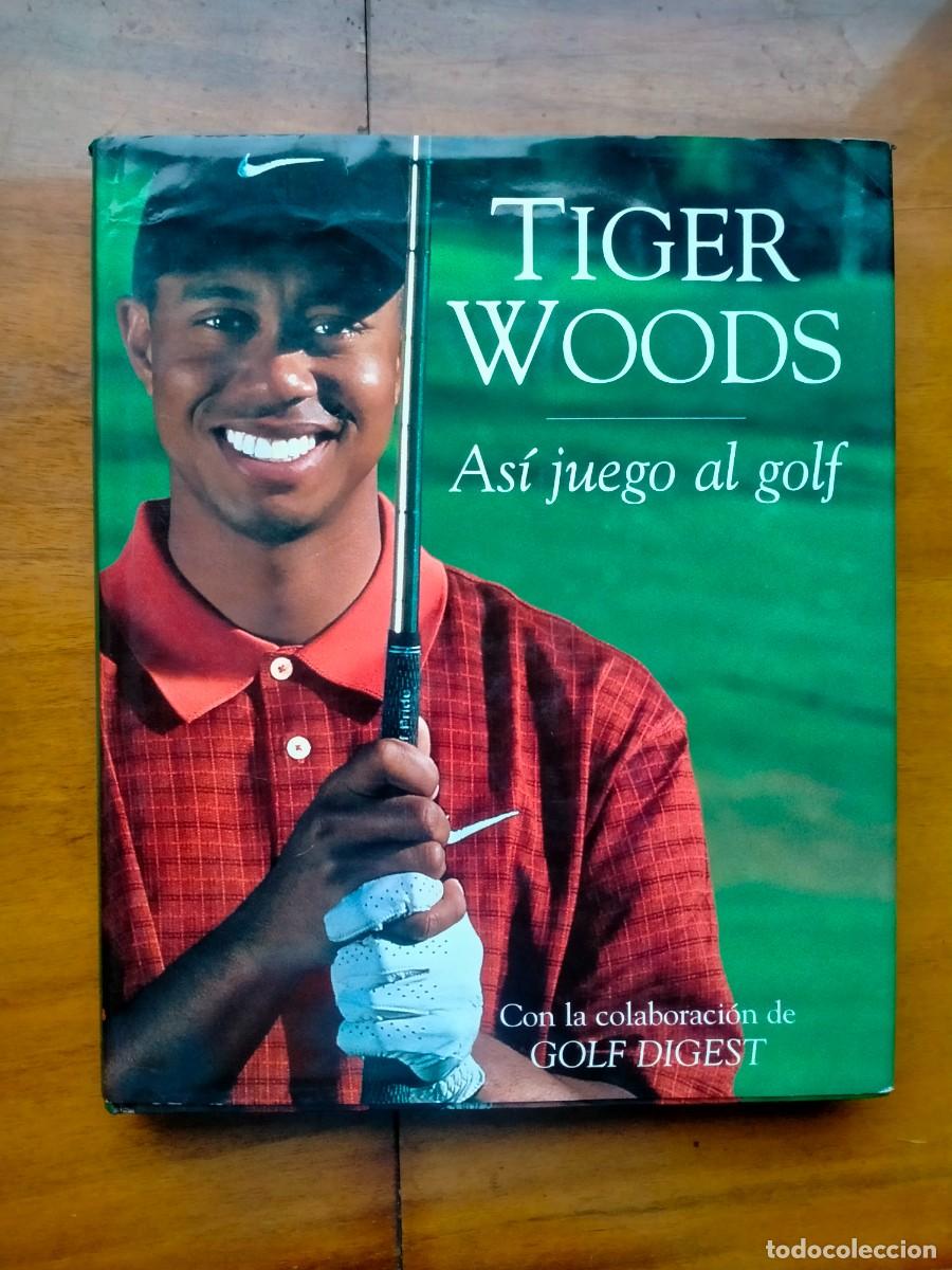 Libros de segunda mano: Tiger Woods. As&iacute; juego al golf. - Foto 1