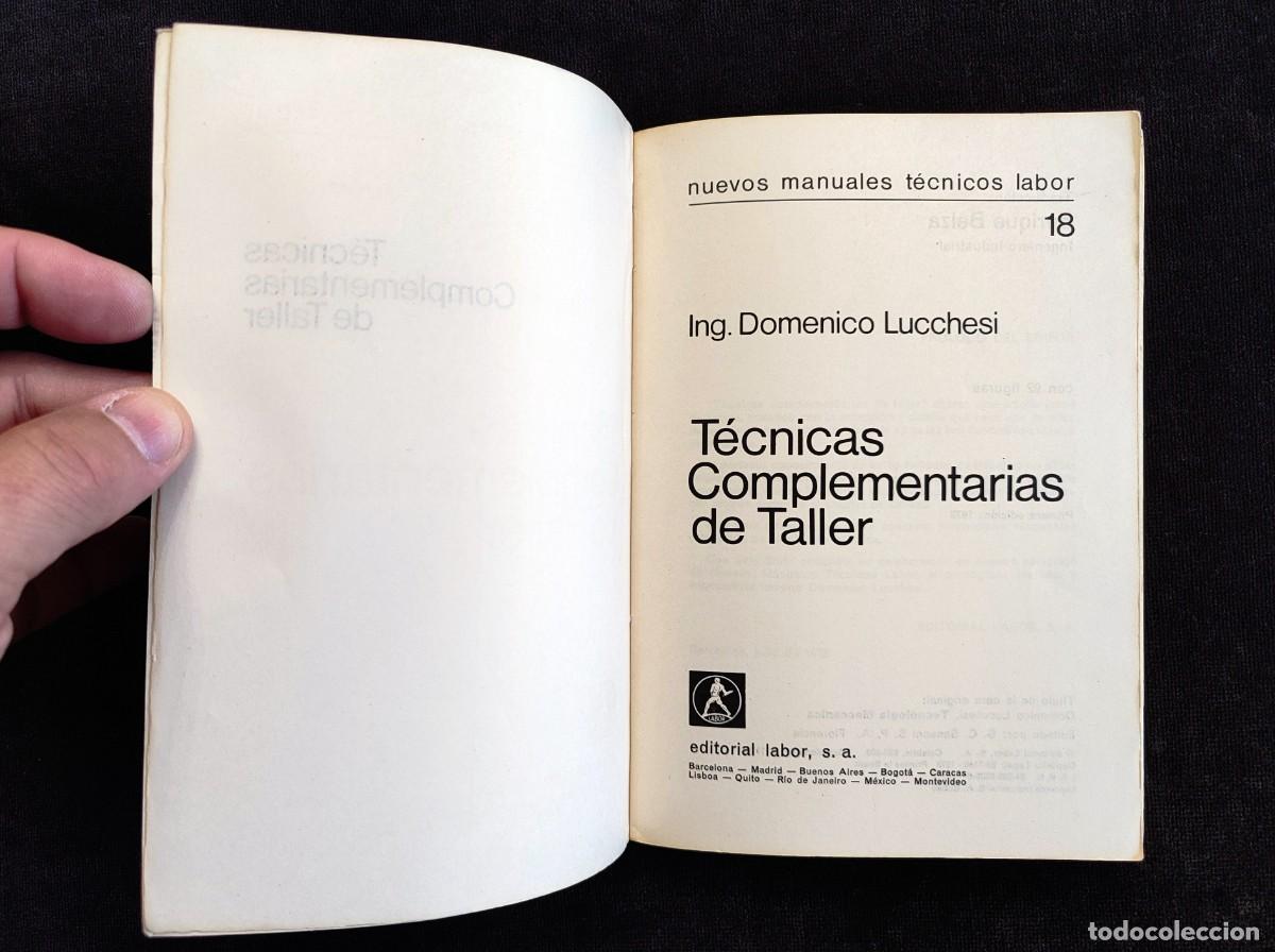 Libros de segunda mano: T&Eacute;CNICAS COMPLEMENTARIAS DE TALLER, D. LUCCHESI. LABOR, 1973 - Foto 4