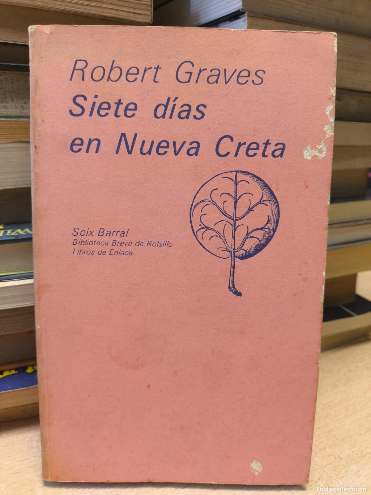 Libros de segunda mano: Siete d&iacute;as en Nueva Creta - Graves, Robert - Foto 1