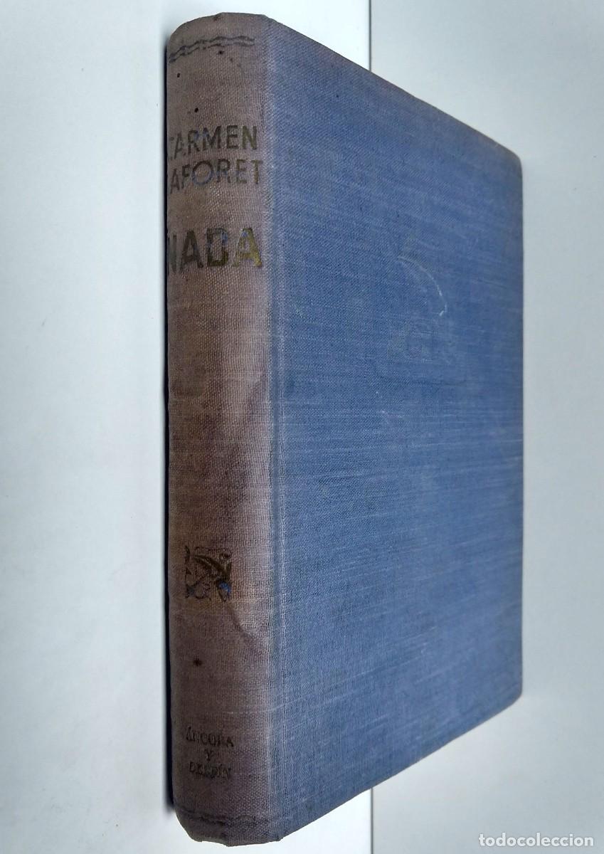 Libros de segunda mano: Carmen LAFORET &ndash; NADA &ndash; &Aacute;ncora y Delf&iacute;n 1&ordf; edici&oacute;n 1945 - Foto 4