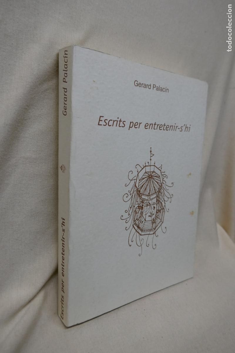 Libros de segunda mano: ESCRITS PER ENTRETENIR-SHI - GERARD PALACIN - (EN CATALAN) - Foto 2