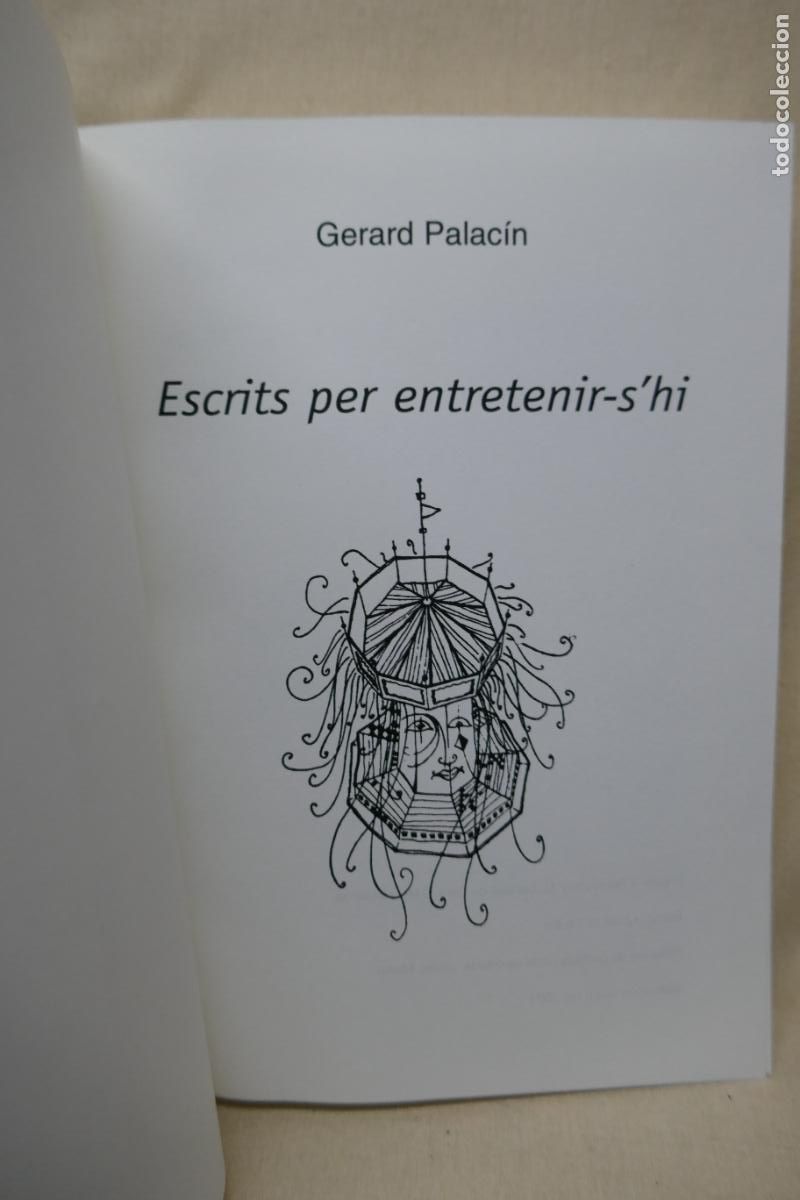 Libros de segunda mano: ESCRITS PER ENTRETENIR-SHI - GERARD PALACIN - (EN CATALAN) - Foto 5