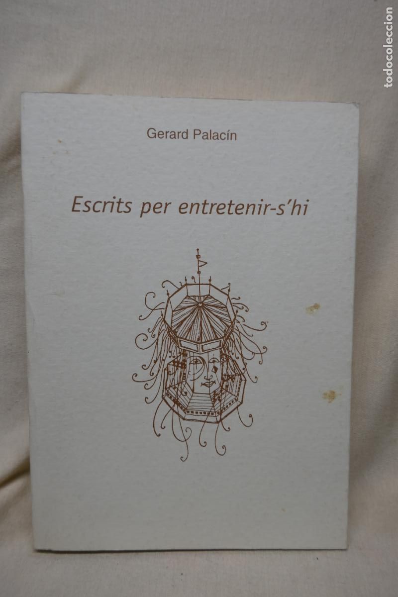 Libros de segunda mano: ESCRITS PER ENTRETENIR-SHI - GERARD PALACIN - (EN CATALAN) - Foto 1