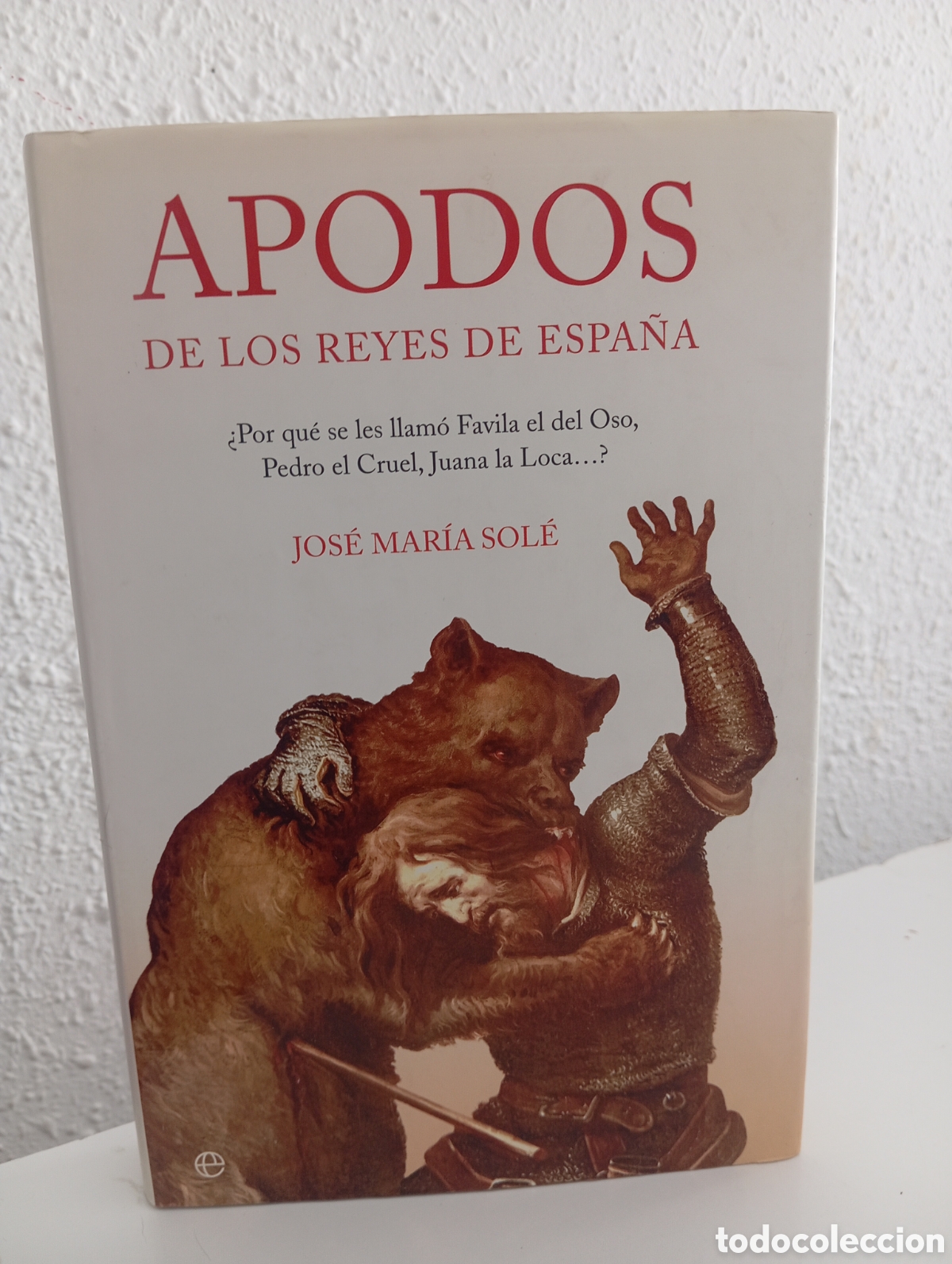 Libros de segunda mano: Apodos de los Reyes de Espa&ntilde;a Jos&eacute; Mar&iacute;a Sol&eacute; - Foto 1