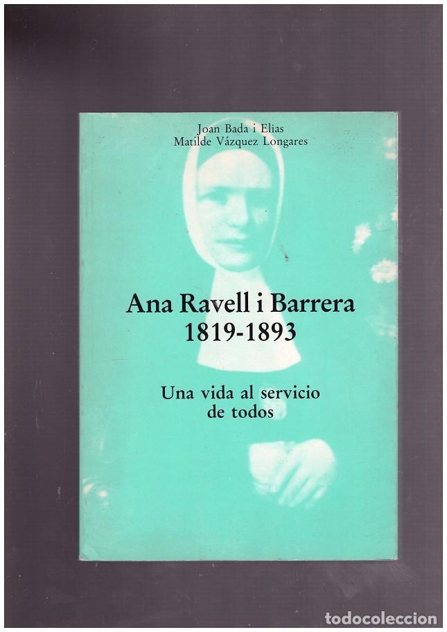 Second hand books: ANA RAVELL I BARRERA 1819-1893 - BADA I ELIAS - VAZQUEZ LONGARES, M. - FRANCISCANAS MISIONERAS.