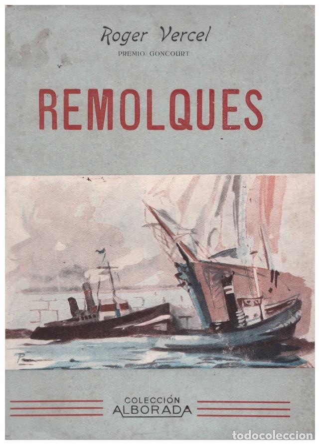 Gebrauchte B&uuml;cher: REMOLQUES - Vercel, Roger - Editorial Selecciones Literarias y Cient&iacute;ficas - 1943
