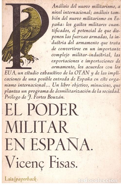Livres d'occasion: EL PODER MILITAR EN ESPA&Ntilde;A - Fisas, Vicen&ccedil; - Laia - 1979, 1&ordf; ed.