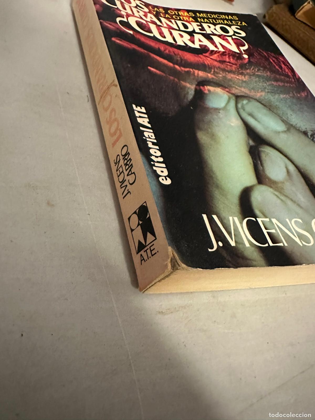 Libros de segunda mano: VICENS CARRI&Oacute;, J. Los curanderos, &iquest;curan?. - A.T.E - Foto 2