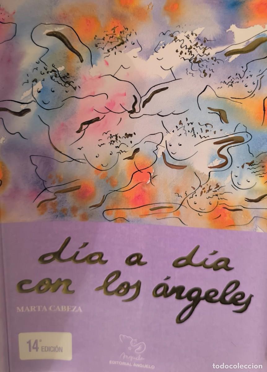 Libros de segunda mano: D&Iacute;A A D&Iacute;A CON LOS &Aacute;NGELES (MARTA CABEZA) 14 edici&oacute;n - Foto 1