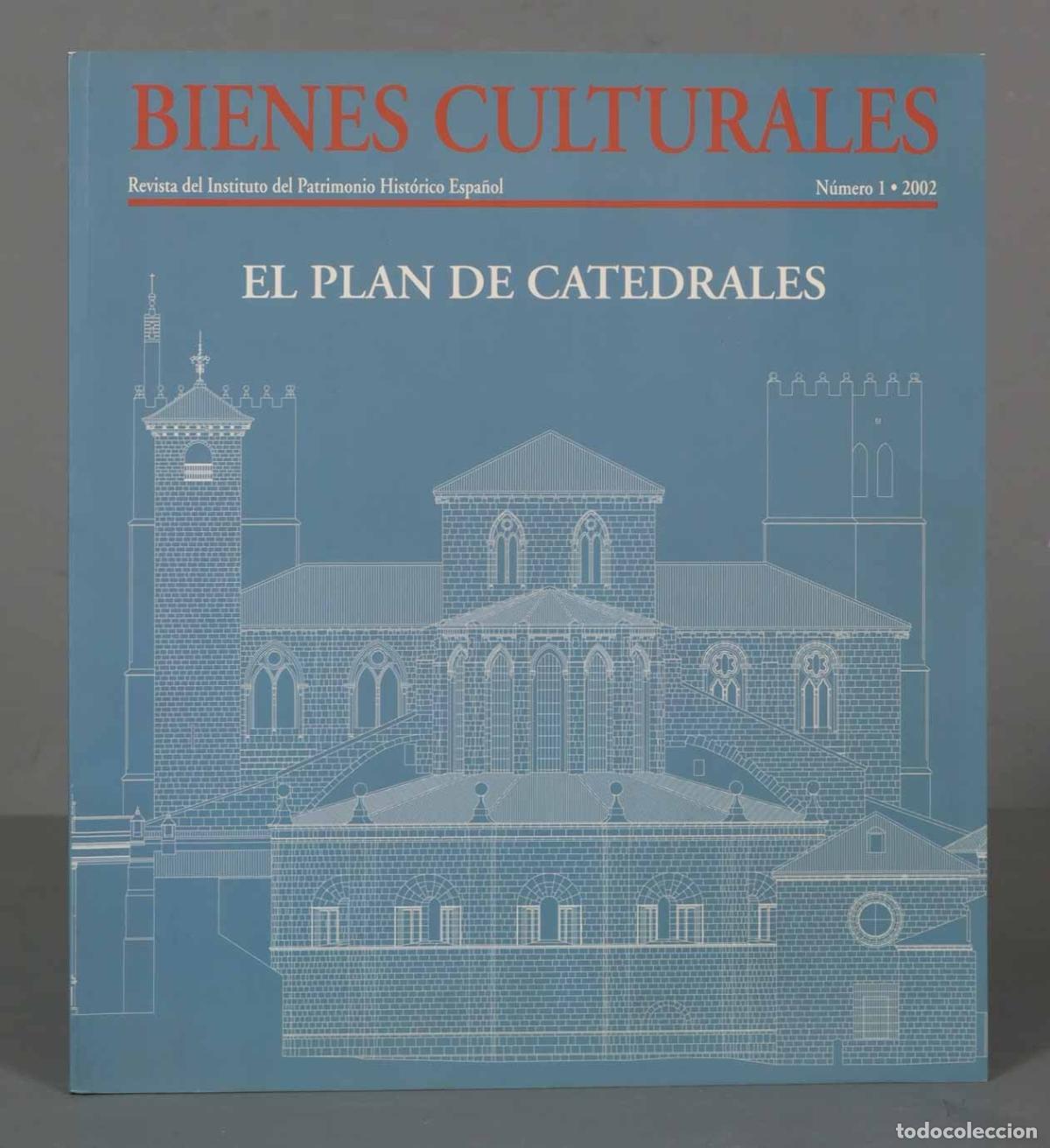 Second hand books: El Plan De Catedrales (Bienes Cultureales. Revista del Instituo del Patrimonio Historico Espanol 1)