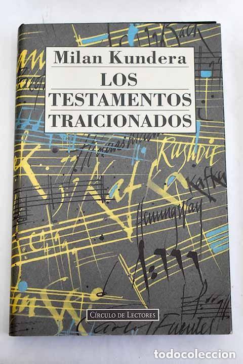 Libros de segunda mano: Los testamentos traicionados. Milan Kundera - Foto 1
