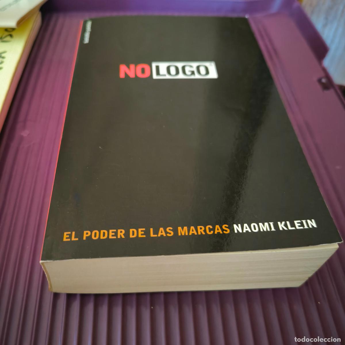 Libros de segunda mano: NAOMI KLEIN - NO LOGO. EL PODER DE LAS MARCAS - PAID&Oacute;S, 2001 [PRIMERA EDICI&Oacute;N EN COLECCION BOLSILLO - Foto 6