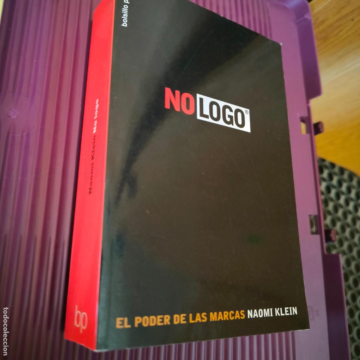 Libros de segunda mano: NAOMI KLEIN - NO LOGO. EL PODER DE LAS MARCAS - PAID&Oacute;S, 2001 [PRIMERA EDICI&Oacute;N EN COLECCION BOLSILLO - Foto 7
