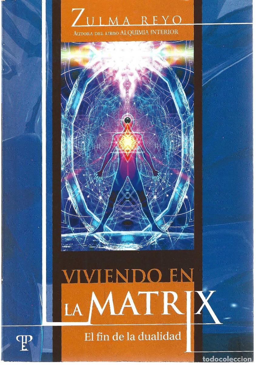Libros de segunda mano: VIVIENDO EN LA MATRIX ZULMA REYO - Foto 1