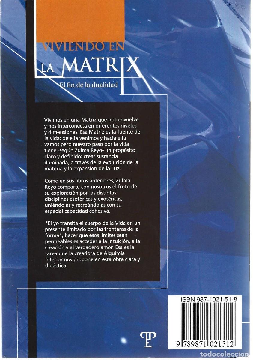 Libros de segunda mano: VIVIENDO EN LA MATRIX ZULMA REYO - Foto 2