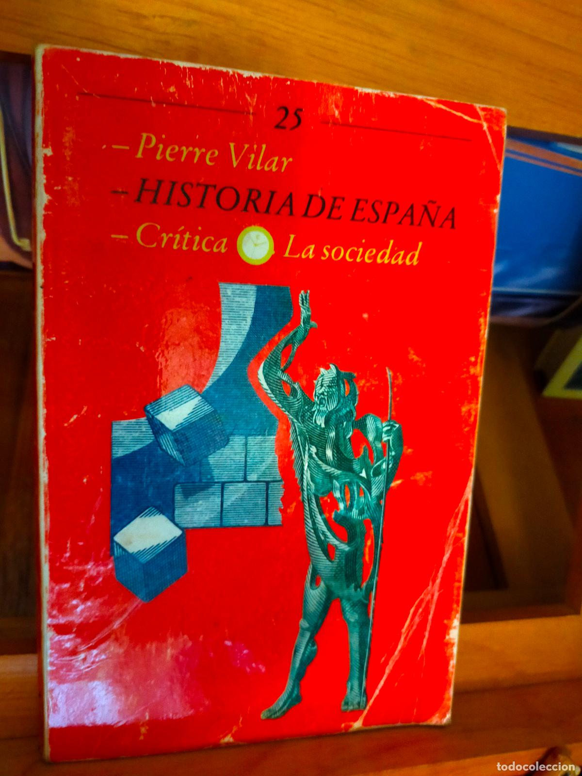 Libros de segunda mano: HISTORIA DE ESPA&Ntilde;A. PIERRE VILAR. - Foto 1