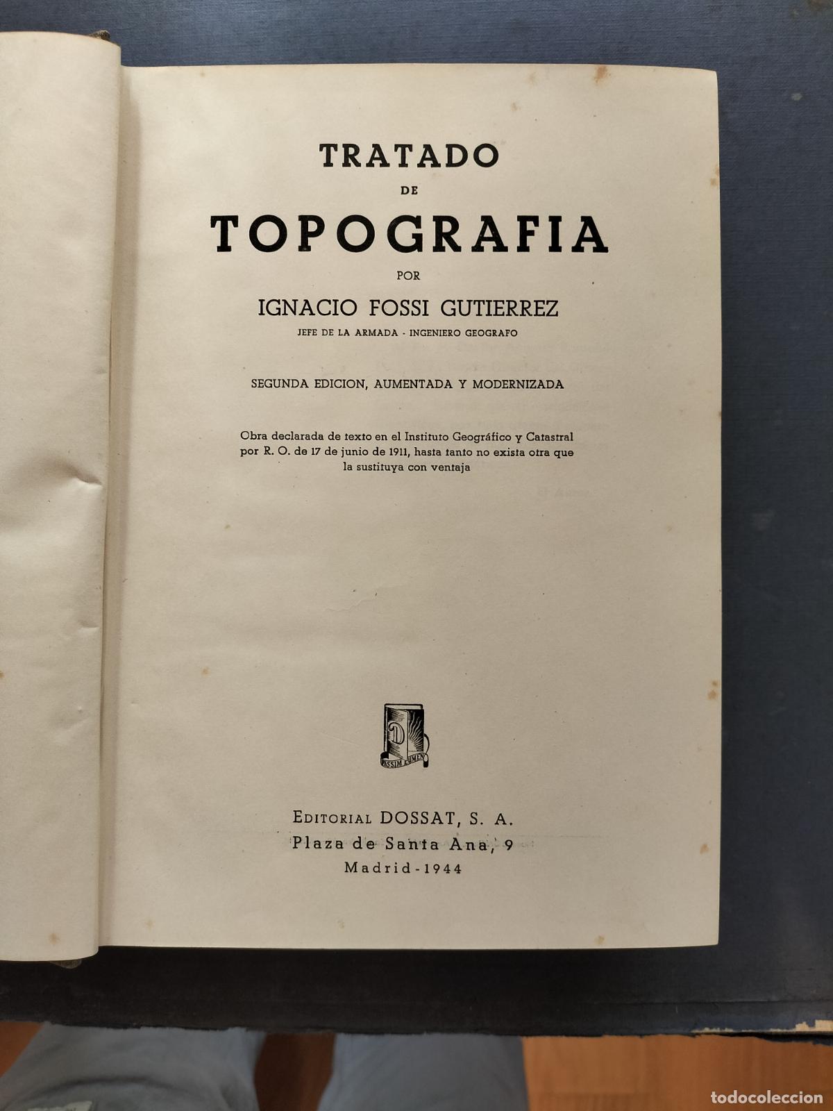 Libros de segunda mano: TRATADO DE TOPOGRAF&Iacute;A - IGNACIO FOSSI 1944. - Foto 5