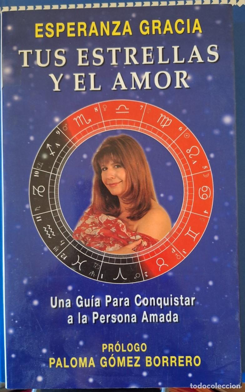 Libros de segunda mano: TUS ESTRELLAS Y EL AMOR. - GRACIA, Esperanza. - Foto 1