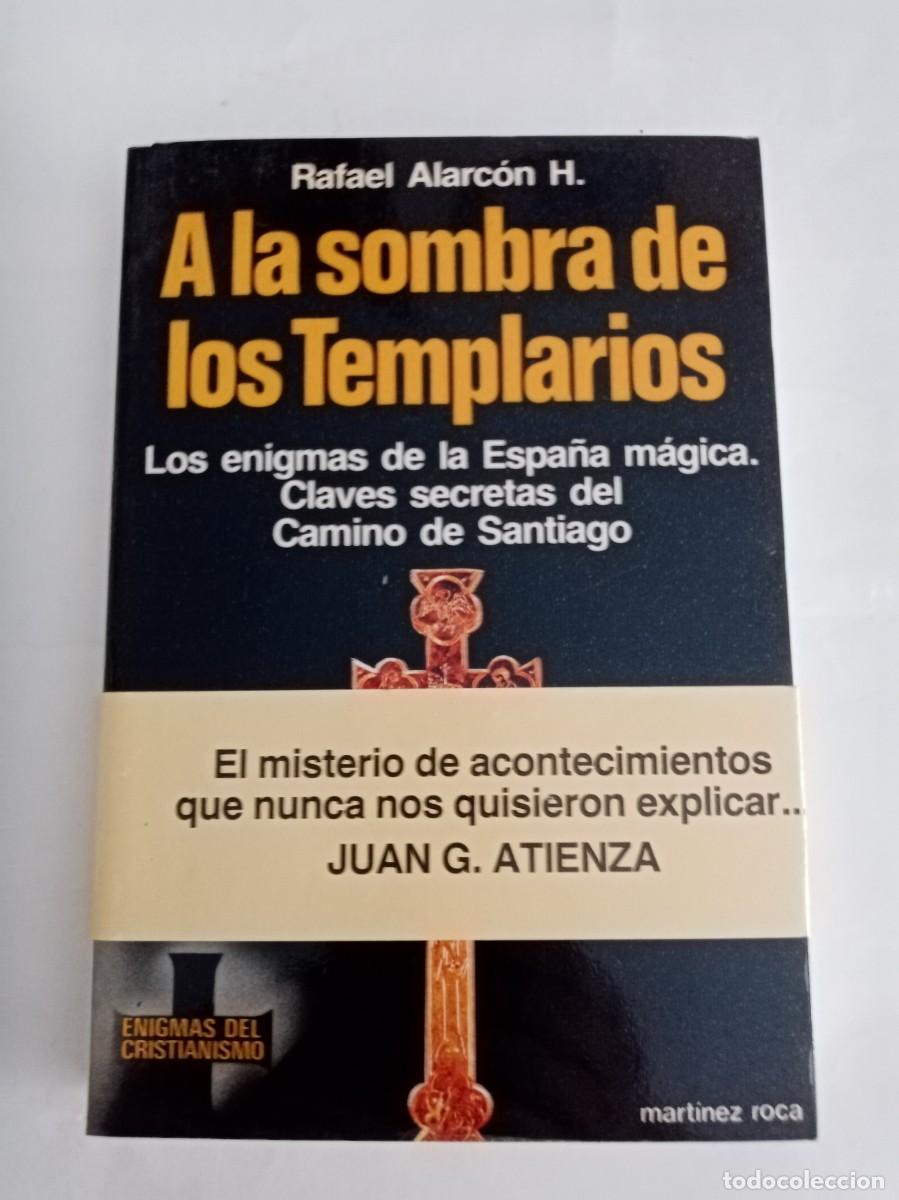 Libros de segunda mano: A LA SOMBRA DE LOS TEMPLARIOS. Rafael Alarc&oacute;n ( MARTINEZ ROCA ) - Foto 1