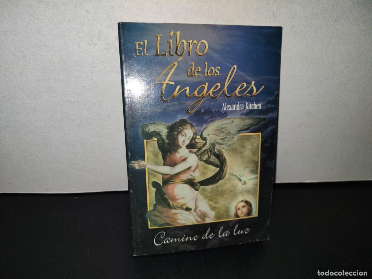 Libros de segunda mano: 158- EL LIBRO DE LOS &Aacute;NGELES - ALEXANDRA KITCHEN - EDITORIAL &Eacute;POCA, S.A. DE C.V. - 2003 - Foto 1