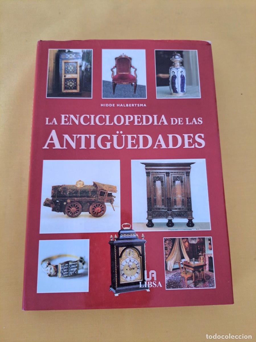 Libros de segunda mano: HIDDE HALBERTSMA - LA ENCICLOPEDIA DE LAS ANTIG&Uuml;EDADES - LIBSA 2003 - Foto 2
