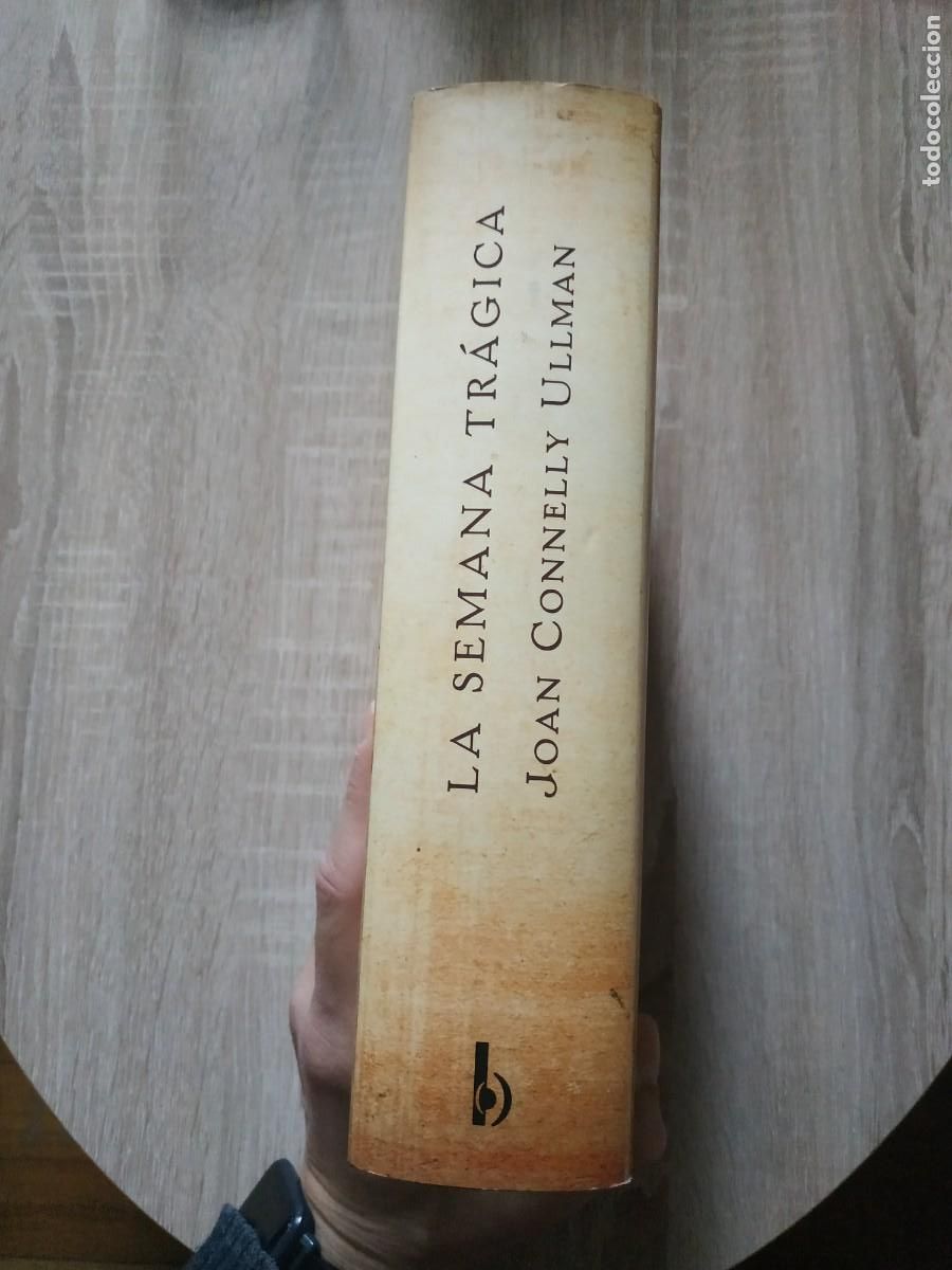 Libros de segunda mano: La Semana Tr&aacute;gica - Joan Connelly Ullman - Foto 3