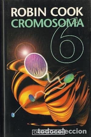 Libros de segunda mano: Cromosoma 6 - Robin.COOK, - Foto 1