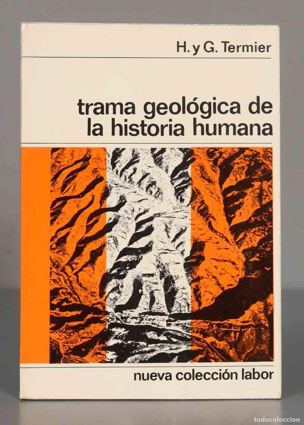 Gebrauchte B&uuml;cher: H. y G. Termier trama geol&oacute;gica de la historia humana