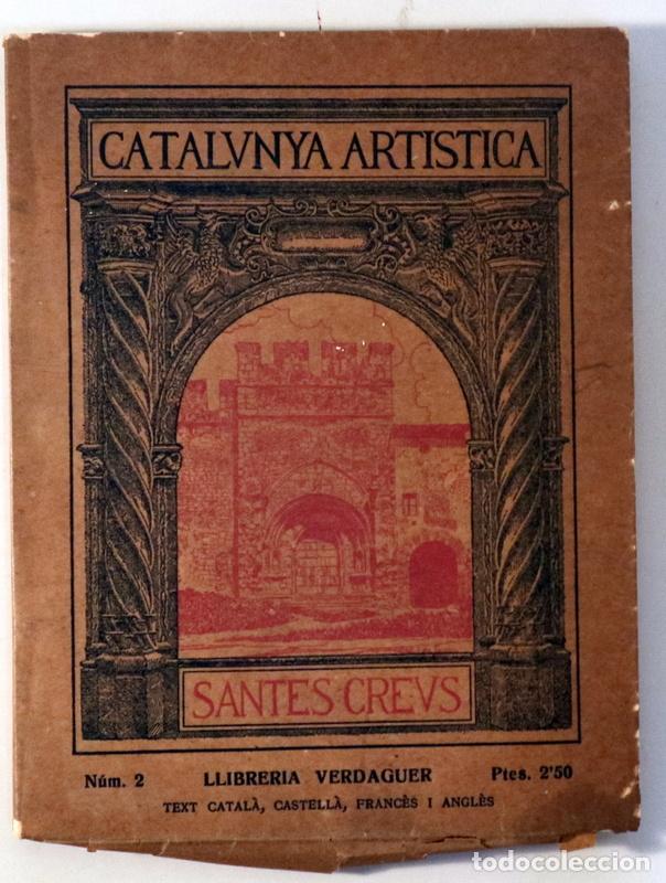 Second hand books: TODA, Eduard - CATALUNYA ARTISTICA II: SANTES CREUS - Barcelona 1929 - Il&middot;lustrat - Edici&oacute; quadrilin