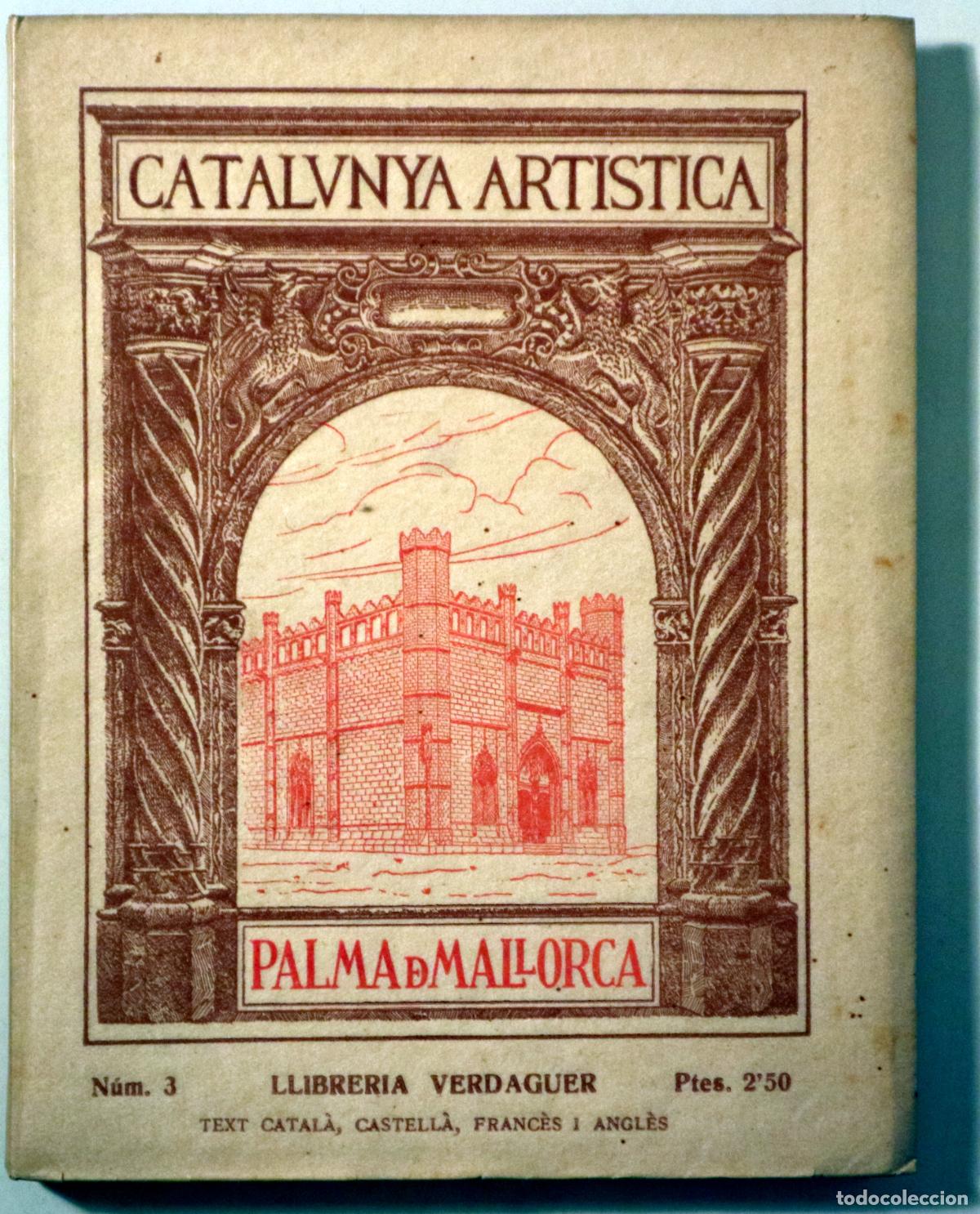 Second hand books: FERR&Agrave;, Miquel - CATALUNYA ARTISTICA III: PALMA DE MALLORCA - Barcelona 1930 - Il&middot;lustrat - Edici&oacute; qu