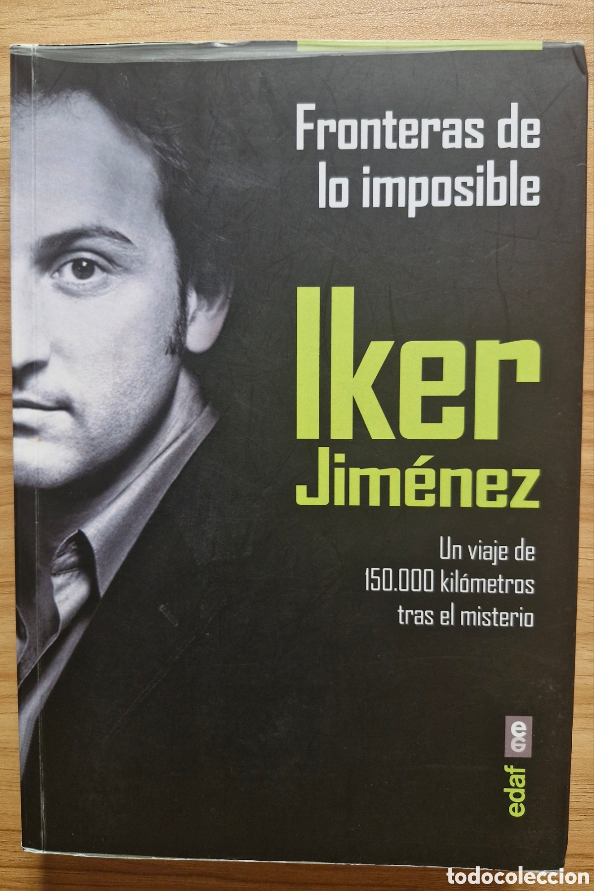 Libros de segunda mano: FRONTERAS DE LO IMPOSIBLE - Iker Jim&eacute;nez - Foto 1