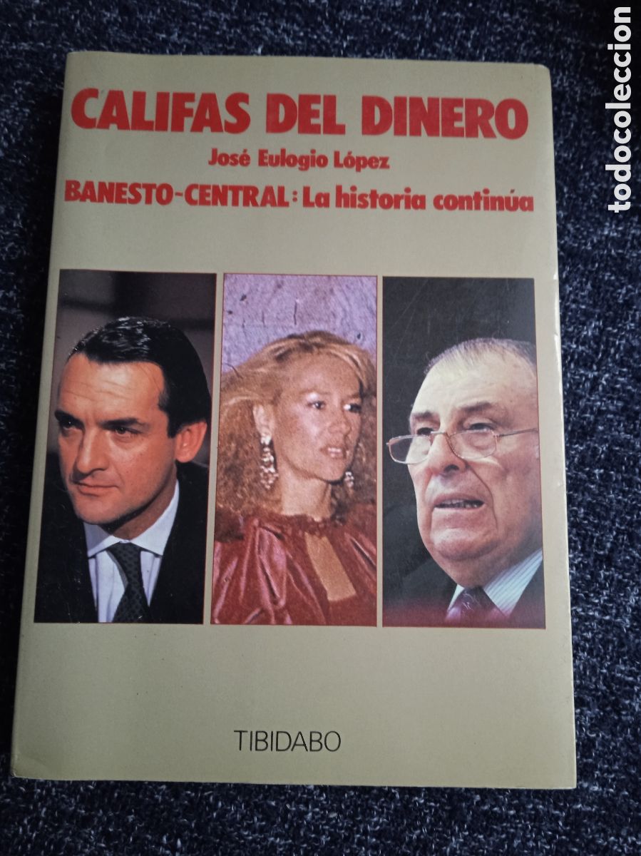 Libros de segunda mano: CALIFAS DEL DINERO / JOSE EULOGIO LOPEZ - Foto 1