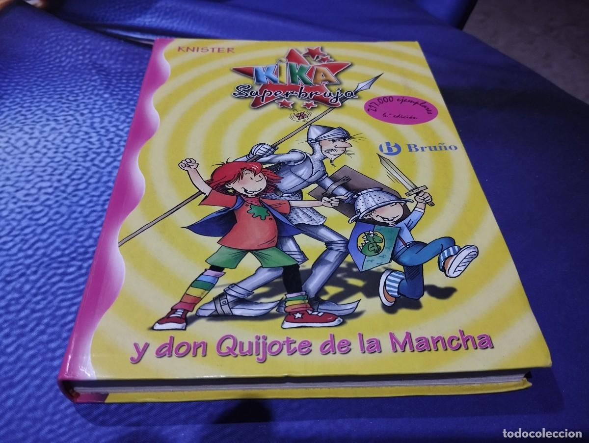 Libros de segunda mano: KIKA SUPERBRUJA Y DON QUIJOTE DE LA MANCHA ED. BRU&Ntilde;O 2008 - Foto 1